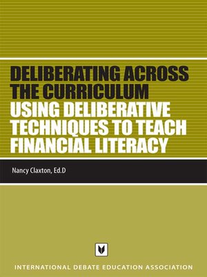 cover image of Using Deliberative Techniques to Teach Financial Literacy